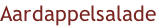 Aardappelsalade